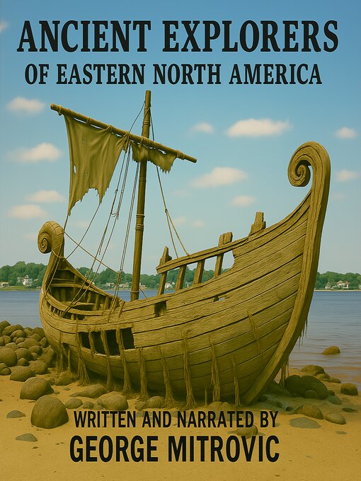 Title details for Ancient Explorers of Eastern North America by George Mitrovic - Wait list